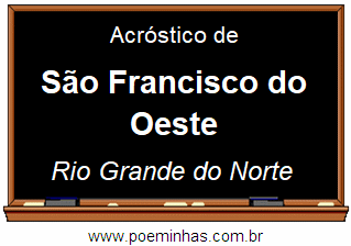 Acróstico da Cidade São Francisco do Oeste