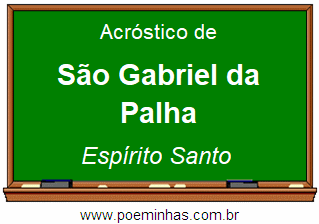 Acróstico da Cidade São Gabriel da Palha