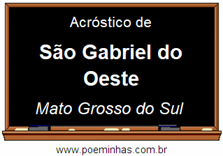 Acróstico da Cidade São Gabriel do Oeste