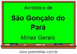 Acróstico da Cidade São Gonçalo do Pará