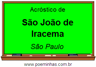 Acróstico da Cidade São João de Iracema