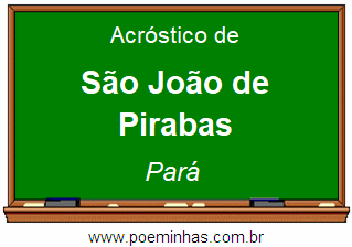 Acróstico da Cidade São João de Pirabas