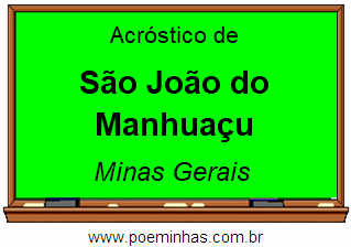 Acróstico da Cidade São João do Manhuaçu