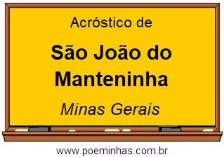 Acróstico da Cidade São João do Manteninha