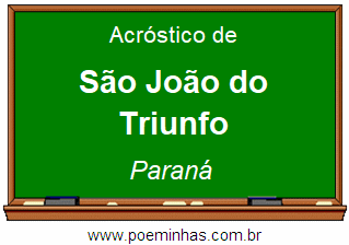 Acróstico da Cidade São João do Triunfo