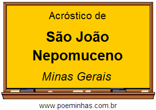 Acróstico da Cidade São João Nepomuceno