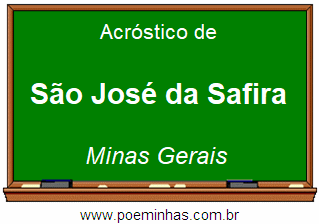 Acróstico da Cidade São José da Safira