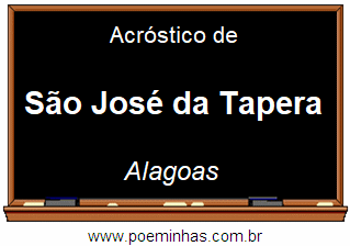 Acróstico da Cidade São José da Tapera