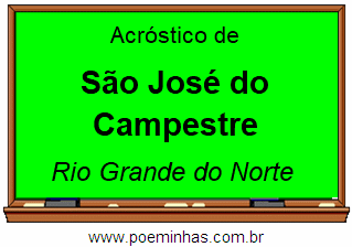 Acróstico da Cidade São José do Campestre