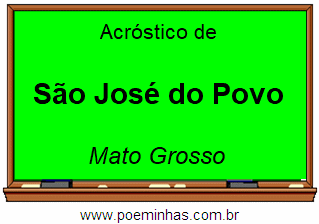 Acróstico da Cidade São José do Povo