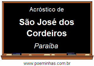 Acróstico da Cidade São José dos Cordeiros