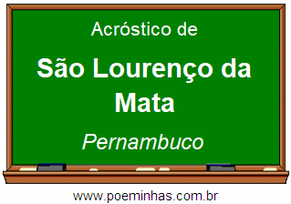 Acróstico da Cidade São Lourenço da Mata