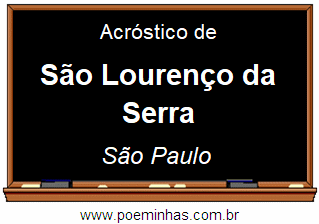 Acróstico da Cidade São Lourenço da Serra