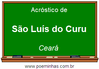 Acróstico da Cidade São Luís do Curu