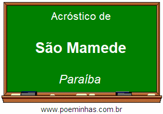 Acróstico da Cidade São Mamede