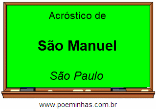 Acróstico da Cidade São Manuel