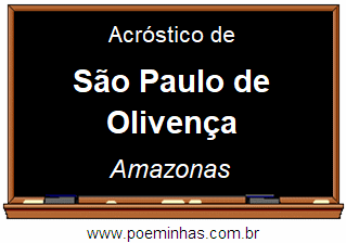 Acróstico da Cidade São Paulo de Olivença