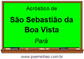 Acróstico da Cidade São Sebastião da Boa Vista