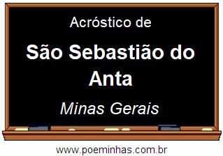 Acróstico da Cidade São Sebastião do Anta