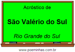 Acróstico da Cidade São Valério do Sul