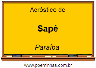 Acróstico da Cidade Sapé