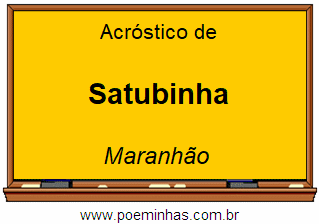 Acróstico da Cidade Satubinha