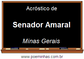 Acróstico da Cidade Senador Amaral