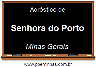 Acróstico da Cidade Senhora do Porto