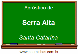 Acróstico da Cidade Serra Alta