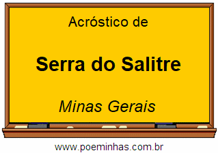 Acróstico da Cidade Serra do Salitre