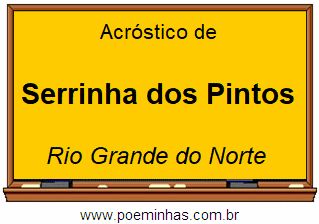 Acróstico da Cidade Serrinha dos Pintos