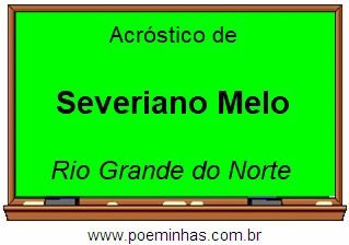 Acróstico da Cidade Severiano Melo