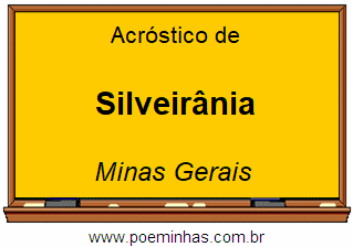 Acróstico da Cidade Silveirânia