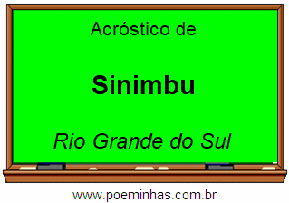 Acróstico da Cidade Sinimbu