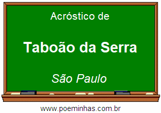 Acróstico da Cidade Taboão da Serra