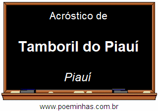 Acróstico da Cidade Tamboril do Piauí