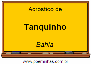 Acróstico da Cidade Tanquinho