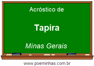 Acróstico da Cidade Tapira