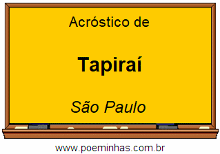 Acróstico da Cidade Tapiraí