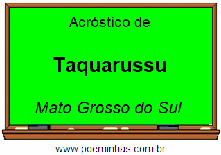 Acróstico da Cidade Taquarussu