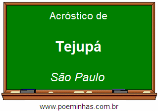 Acróstico da Cidade Tejupá