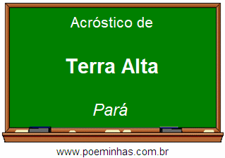 Acróstico da Cidade Terra Alta