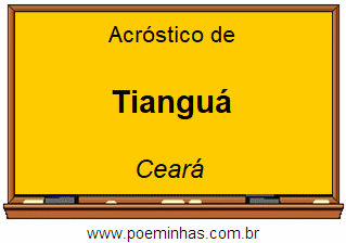 Acróstico da Cidade Tianguá