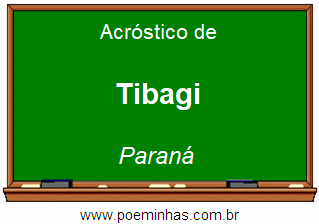 Acróstico da Cidade Tibagi