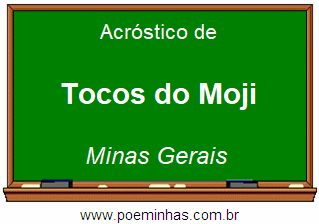 Acróstico da Cidade Tocos do Moji