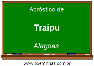 Acróstico da Cidade Traipu