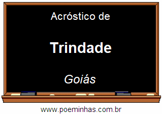 Acróstico da Cidade Trindade