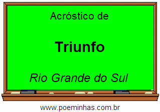 Acróstico da Cidade Triunfo