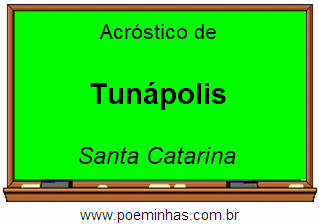 Acróstico da Cidade Tunápolis