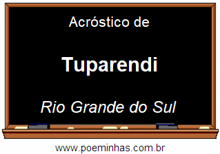 Acróstico da Cidade Tuparendi